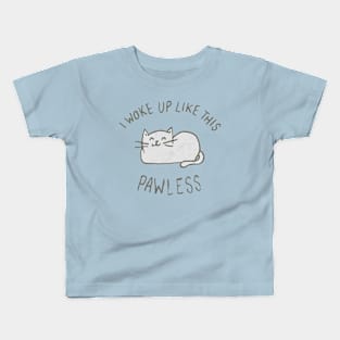 I Woke Up Like This Pawless Funny T-shirt For Lover Cat Kids T-Shirt